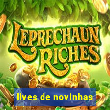 lives de novinhas